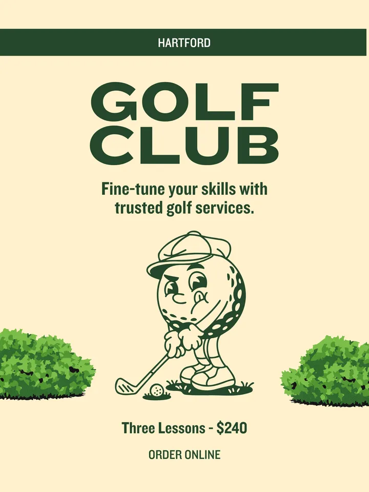 Lessons poster: GOLF CLUB. Fine-tune your skills with trusted golf services. A cartoon golf-ball character swings a club. Three Lessons, $240, order online